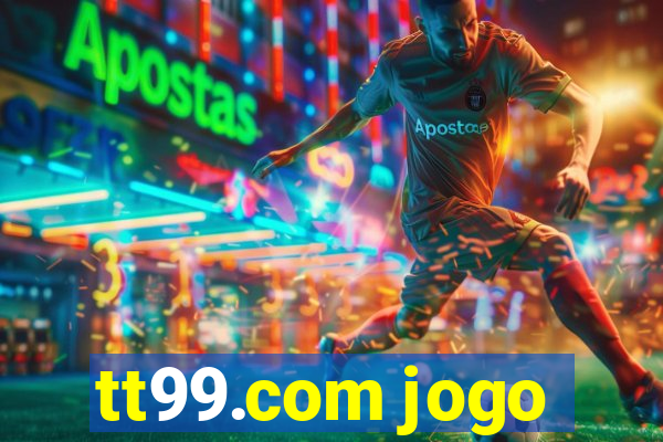 tt99.com jogo